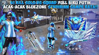 41 KILL SOLO VS SQUAD FULL BIRU PUTIH RATAIN 4 SQUAD DI BLUEZONE [upl. by Dlanor887]