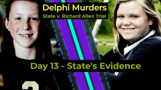 Delphi Murders  State v Richard Allen trial  DAY 13  States Case in Chief [upl. by Lamrert]