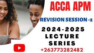 ACCA APM Revision  2 2024 2025 Exams [upl. by Eitteb]