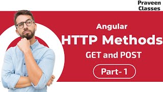 Angular HTTP CRUD Methods Part 1  GET and POST [upl. by Lennie]