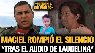 MACIEL DESTAPÓ A LOS CULPABLES DE LOAN TRAS EL AUDIO DE LAUDELINA [upl. by Ahsina]