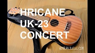 Got A Ukulele Reviews  Hricane UK23 Concert [upl. by Burdelle]