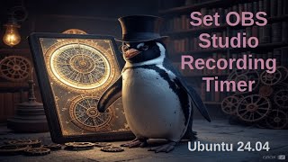 Set OBS Studio Recording Timer [upl. by Titos]