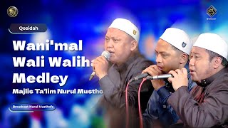 Qosidah Wanimal Wali Waliha Medley  Nurul Musthofa  LiveInNurulMusthofa 15 Juli 2023 [upl. by Iver802]