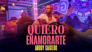 Anddy Caicedo  Quiero Enamorarte Video Oficial [upl. by Andy]