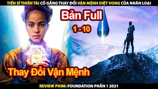 Review Phim Lực Lượng Nền Móng 2021  Tóm Tắt Phim Foundation 2021 [upl. by Richela]