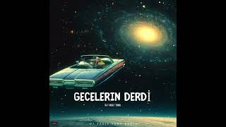 GECELERIN DERDİ REMİX DJ YAGIZ TUNA REMİX keşfet gecelerinderdi remix [upl. by Ellehcrad806]