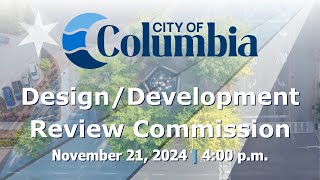 Design  Development Review Commission  November 21 2024 [upl. by Okiram]