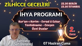 ZİLHİCCE GECELERİNİ İHYA PROGRAMI 1Gece  İlahiyatçı Safi Ekmekçi [upl. by Avrom]