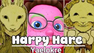 Yaelokre  Harpy Hare Artist Version [upl. by Edrock]