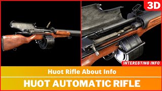 Huot Automatic Rifle  About Info  3D Animation View  Interesting Info [upl. by Janaye]