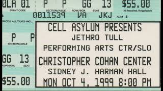 Jethro Tull 19991004 Christopher Cohan Center Cal Poly San Luis Obispo CA ak40 Tagged [upl. by Lou]