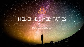 Helende Meditatie 3  Duivels Dilemma [upl. by Mannes]