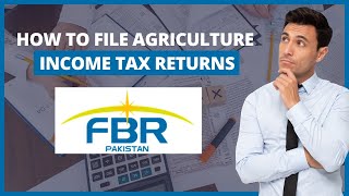 How to File Income Tax Return for Agricultural Income in Pakistan [upl. by Odranreb]