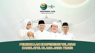 🔴 LIVE Pembukaan Konferensi Wilayah PWNU Jawa Timur [upl. by Eiramllij631]