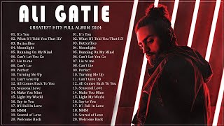 Ali Gatie Greatest Hits Full Album  Ali Gatie Best Song  Best Songs Of Ali Gatie Collection 2024 [upl. by Eixam618]