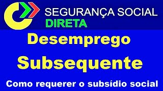 Como pedir o Subsídio Social de Desemprego Subsequente  Segurança Social Direta [upl. by Feodora]