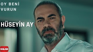 Oy Beni Vurun Vurun feat Hüseyin Ay Eşkıya Dünyaya Hükümdar Olmaz Official Music Video [upl. by Jojo]