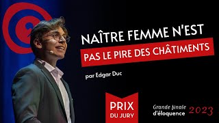 Grande finale déloquence 2023  Edgar Duc  Naître femme nest pas le pire des châtiments [upl. by Dix]