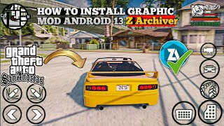 GTA SA ANDROID 13 HOW TO INSTALL GRAPHICS MODPACK Z Archiver Data Folder Access Gta Sa Android 13 [upl. by Atikam]