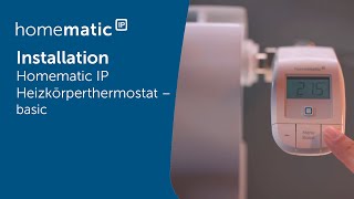 Homematic IP  Installation eines Heizkörperthermostats – basic [upl. by Buskirk]