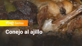 Conejo al ajillo al estilo de la abuela  Ahora o nunca  RTVE Cocina [upl. by Killie]