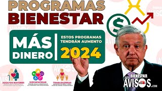 🤑¡Atentos beneficiarios 🤩estos son los programas para el Bienestar que recibirán AUMENTO en el 2024 [upl. by Atillertse]