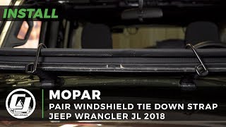 2018 Jeep JL Wrangler Install Pair of Mopar Windshield Tie Down Straps [upl. by Wehrle684]