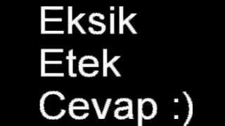 eksik etek cevap  YouTube [upl. by Arodal476]