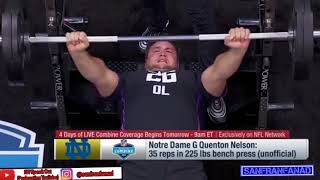 Quenton Nelson  2018 NFL Combine CRAZY Bench Press  NFL Highlights HD [upl. by Waiter541]