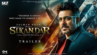 SIKANDAR  Trailer  Salman Khan  Rashmika Mandanna  Directed by AR Murugadoss Aarahn Akhtar P3 [upl. by Asira]