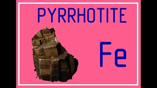 PYRRHOTITE [upl. by Letnoj]