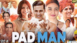 Pad Man Full Movie  Akshay Kumar  Sonam Kapoor  Radhika Apte  Review amp Facts HD [upl. by Donella76]