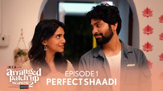 Dice Media  Arranged Patch Up Season 2  Episode 1  Perfect Shaadi  Ft Ankush amp Bhagyashree [upl. by Gyasi212]