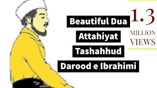 Beautiful Dua Attahiyat Tashahhud Darood e Ibrahimi Learn Recite Correctly Mariam Safdar amp Team [upl. by Arrim]