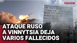 BOMBARDEO RUSO en VINNYTSIA deja varios civiles fallecidos y ZELENSKI pide castigo a MOSCÚ [upl. by Wohlen793]