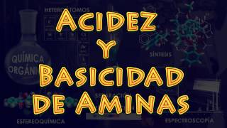 Acidez y basicidad de aminas y alcoholes Aprende Química Orgánica conmigo [upl. by Pomcroy]