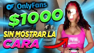 Como GANAR DINERO en ONLYFANS SIN MOSTRAR la CARA [upl. by Alis720]