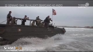 Siamo Noi  22 gennaio 1944 lo sbarco degli Alleati ad Anzio [upl. by Adnahsar]