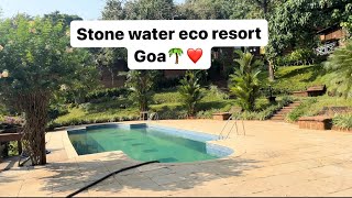 Stone water eco resortGoa Honest review ❤️ [upl. by Haibot]