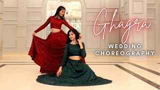 Ghagra  Wedding Choreography  Khyati Jajoo  Tanvi Shah [upl. by Ahsiadal]