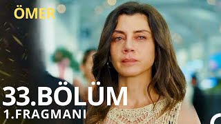 Ömer 33 Bölüm Fragman [upl. by Zug]