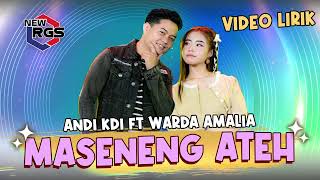 Andi KDI feat Warda Amalia  Maseneng Ateh  New RGS  Lagu Madura Video Lirik [upl. by Dermot]