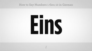 How to Say Numbers 1 thru 10 in German  German Lessons [upl. by Aneri]