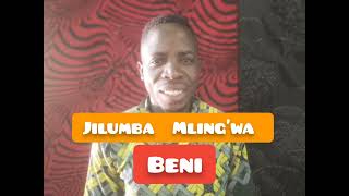 Jilumba mlingwa  Beni Official Audio [upl. by Yesdnil151]