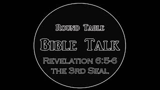 Round Table Bible Talk Revelation 656 [upl. by Celesta804]