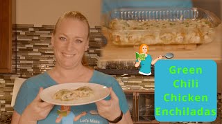 Green Chili Chicken Enchiladas great dinner ideas [upl. by Eojyllib515]