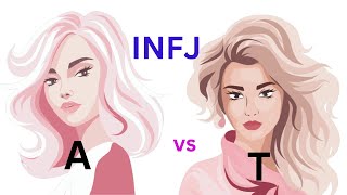 INFJ T vs INFJ A The Rarest Personality Type [upl. by Brotherson]