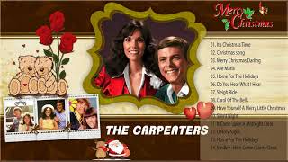 The Carpenters Best Christmas Songs 2018  The Carpenters Merry Christmas Songs Collection [upl. by Eiddam]