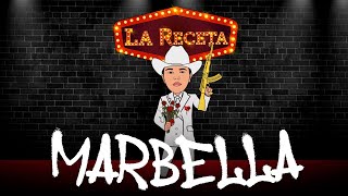 La Receta  Marbella Video Lyric [upl. by Wiley]